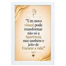 Quadro para Salão"Um novo visual pode transformar."