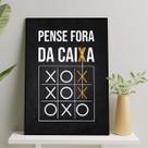Quadro Pense Fora Da Caixa 45x34cm Quadro Pense Fora Da Caixa 45x34cm