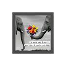 Quadro Quadrado Frase Elefante 20x20cm