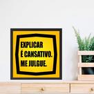 Quadro Quadrado Me Julgue - 33x33cm - com vidro