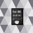 Quadro Que Tal um Café Com Amor 45x34cm - com vidro