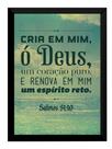 Quadro Reflexão Biblica Salmos 51-10 Moldurado 42x29cm