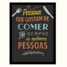 Quadro restaurante área gourmet"Pessoas que gostam de comer"