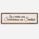 Quadro Rústico 'Eu e Minha Casa, Serviremos ao Senhor' - Decoração Artesanal