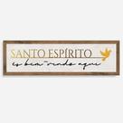 Quadro Rústico Santo Espírito - Bem-vindo Aqui