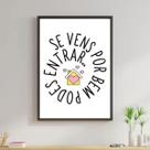 Quadro Se Vens Por Bem Pode Entrar 33x24cm