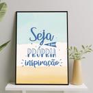 Quadro Seja Sua Própria Inspiração 24x18cm