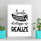 Quadro Sonhe Acredite Dedique-se Realize 45x34cm - com vidro