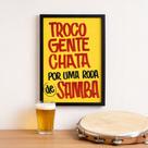 Quadro Troco Gente Chata Por Samba 33x24cm Mold Preta Vidro