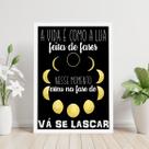 Quadro Vá Se Lascar - Fases Da Lua 45x34cm - com vidro