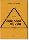Qualidade de Vida em Três Atos