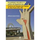 Qualidade educativa e o ensino de espanhol nos centros de estudos de línguas de São Paulo, A - PONTES