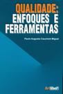 Qualidade. Enfoques E Ferramentas - Artliber