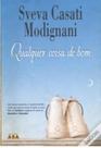 Qualquer coisa de bom, Sveva Casati Modignani