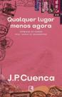 Qualquer Lugar Menos Agora Qualquer Lugar Menos Agora