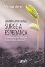 Quando a Dor Ensina Surge a Esperança - WAK