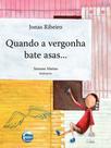 Quando a vergonha bate asas...