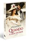 Quando a vida escolhe nova edição l Romance l Zibia Gasparetto Quando a vida escolhe nova edição l Romance l Zibia Gasparetto
