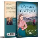 Quando chama o coração - Janette Oke - UPBOOKS