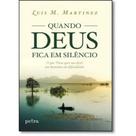 Quando Deus Fica Em Silencio Quando Deus Fica Em Silencio
