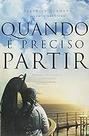 Quando É Preciso Partir Paperback Berenice, Germano