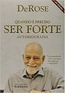 Quando é Preciso Ser Forte - 44Ed/12