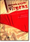 Quando Eramos Virgens Quando Eramos Virgens
