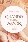 Quando Existe Amor Quando Existe Amor
