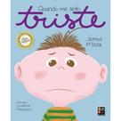 Quando me sinto: Triste - Cartonado - Pé da Letra