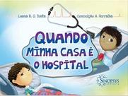 Quando minha casa é o hospital