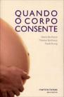 Quando o corpo consente Quando o corpo consente