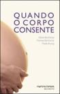 Quando o corpo consente Quando o corpo consente