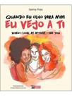 Quando olho para mim eu vejo a ti - bilíngue - português e inglês - INVERSO