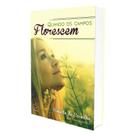 Quando Os Campos Florescem -