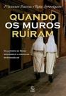 Quando os muros ruíram - Editora Esperança