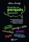 Quando os Porquês Aparecem - NOVO SER EDITORA E DISTRIBUIDO Quando os Porquês Aparecem - NOVO SER EDITORA E DISTRIBUIDO