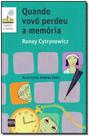 Quando Vovó Perdeu a Memória - 02Ed/17 - SM EDICOES