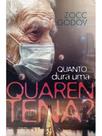 Quanto dura uma quarentena