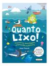 Quanto Lixo! Quanto Lixo!