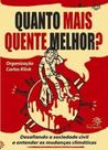 Quanto mais quente, melhor - desafiando - Peiropolis