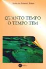 Quanto Tempo o Tempo Tem Quanto Tempo o Tempo Tem