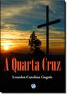 Quarta Cruz, A - MUNDO MAIOR