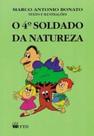 Quarto Soldado Da Natureza, O - - LC
