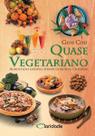 Quase Vegetariano Quase Vegetariano