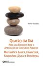 Quatro em um p/excelente base aprov.conc.publicos - CIENCIA MODERNA Quatro em um p/excelente base aprov.conc.publicos - CIENCIA MODERNA