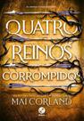 Quatro Reinos Corrompidos (Vol. 2 As Lâminas Partidas)
