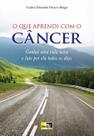 Que Aprendi com o Cancer, O