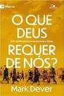 Que deus requer de nos, o - VIDA NOVA