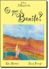Que É Bonito, O
