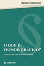 Que e humor grafico, o - ESCOLAR EDITORA - GRUPO DECKLEI